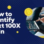 How To Find 100x Cryptos Early in 2025?